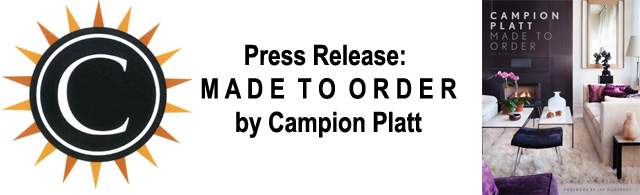 Press Release: Made to Order by Campion Platt