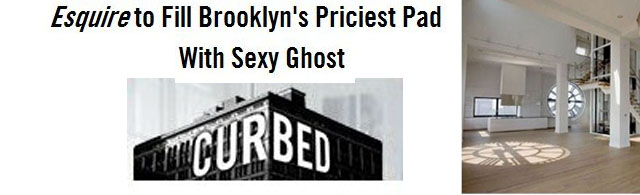 Esquire to fill Brooklyns Priciest Pad with Sexy Ghost