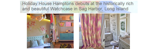 Holiday House Hamptons debuts in Sag Harbor, Long Island