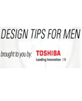 Campion’s Design Tips for Men brought to you by Toshiba